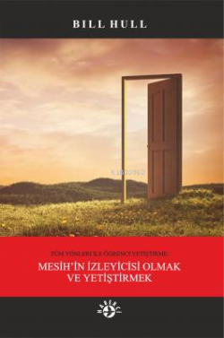 Mesih'in İzleyicisi Olmak ve Yetiştirmek