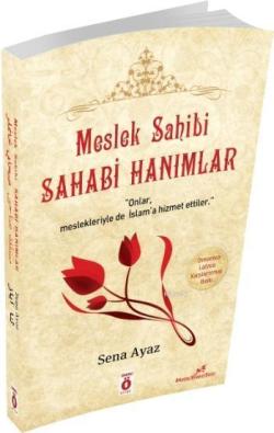 Meslek Sahibi Sahabi Hanımlar