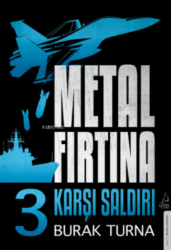 Metal Fırtına 3;Karşı Saldırı