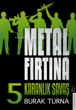 Metal Fırtına 5;Karanlık Savaş