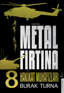 Metal Fırtına 8;Hakikat Muhafızları