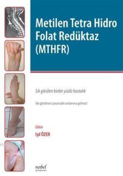 Metilen Tetra Hidro Folat Redüktaz (MTHFR)