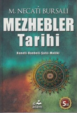 Mezhebler Tarihi & Hanefi-Hanbeli-Şafii-Maliki