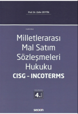 Milletlerarası Mal Satım Sözleşmeleri Hukuku – CISG – Incoterms