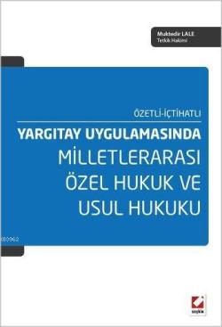 Milletlerarası Özel Hukuk ve Usul Hukuku; Özetli - İçtihatlı