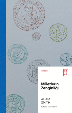 Milletlerin Zenginliği - Adam Smith | Yeni ve İkinci El Ucuz Kitabın A