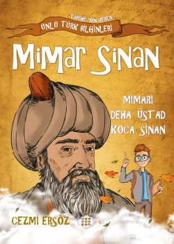 Mimar Sinan - Mimari Deha Üstad Koca Sinan