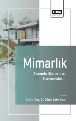 Mimarlık Alanında Uluslararası Araştırmalar - I - Erkan Aydıntan | Yen