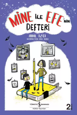 Mine ile Efe'nin Defteri