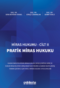 Miras Hukuku - Cilt II Pratik Miras Hukuku