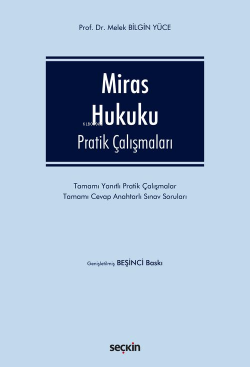 Miras Hukuku;Pratik Çalışmaları