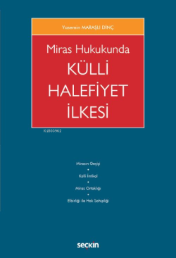 Miras Hukukunda Külli Halefiyet İlkesi