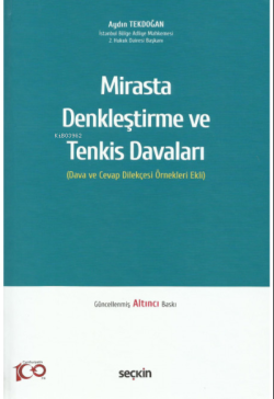 Mirasta Denkleştirme ve Tenkis Davaları (Dava ve Cevap Dilekçesi Örnekleri Ekli)