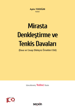 Mirasta Denkleştirme ve Tenkis Davaları;(Dava ve Cevap Dilekçesi Örnekleri Ekli)