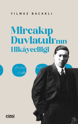 Mircakıp Duvlatulı’nın Hikayeciliği