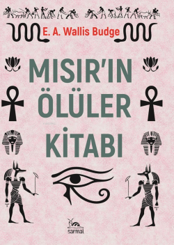 Mısır'ın Ölüler Kitabı - E. A. Wallis Budge | Yeni ve İkinci El Ucuz K