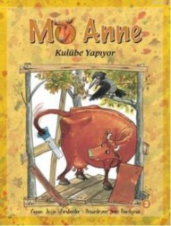 Mö Anne Kulübe Yapıyor