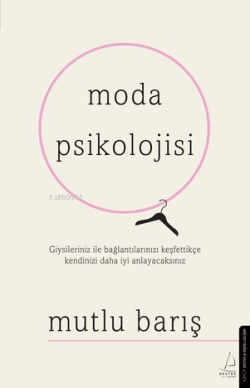 Moda Psikolojisi - Mutlu Barış | Yeni ve İkinci El Ucuz Kitabın Adresi