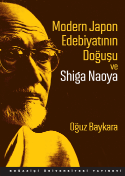 Modern Japon Edebiyatının Doğuşu ve Shiga Naoya