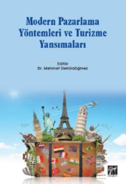 Modern Pazarlama Yöntemleri Ve Turizme Yansımaları