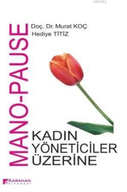 Mono - Pause; Kadin Yöneticiler Üzerine