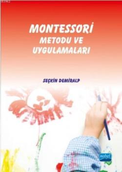 Montessori Metodu ve Uygulamaları