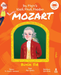 Mozart;Bay Majör'le Klasik Müzik Masalları