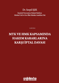 MTK ve HMK Kapsamında Hakem Kararlarına Karşı İptal Davası