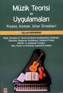 Müzik Teorisi ve Uygulamaları ;Piyano, Keman, Gitar Örnekleri