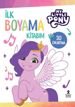 My Litte Pony - İlk Boyama Kitabım - 30 Çıkartma