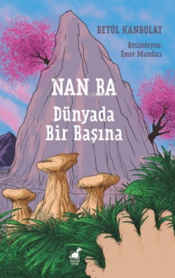 Nan Ba: Dünyada Bir Başına - Betül Kanbolat | Yeni ve İkinci El Ucuz K