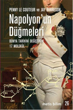 Napolyon'un Düğmeleri; Dünya Tarihini Değiştiren 17 Molekül