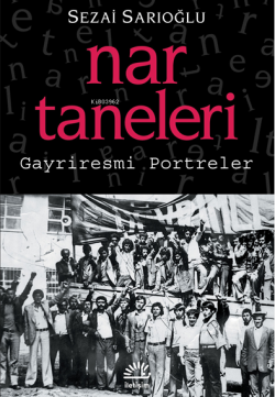 Nar Taneleri: Gayriresmi Portreler