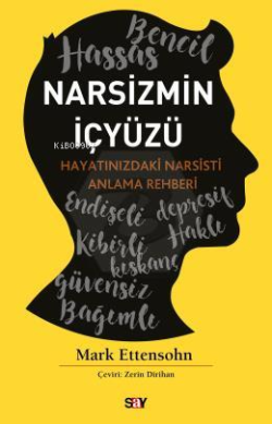 Narsizmin İçyüzü;Hayatınızdaki Narsisti Anlama Rehberi