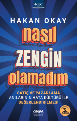 Nasıl Zengin Olamadım?;Satış ve Pazarlama Anılarının Hata Kültürü ile Değerlendirilmesi