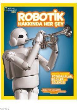 National Geographic Kids Robotik Hakkında Her Şey