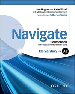 Navigate - A2 - Elementary Coursebook (With Video and Oxford Online Skills)