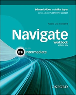 Navigate - B1+(Plus) - Intermediate Workbook Without Key