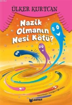 Nazik Olmanın Nesi Kötü? - Ülker Kurtcan | Yeni ve İkinci El Ucuz Kita