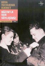 Nazım'la Son Söyleşimiz