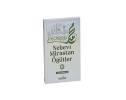 Nebevi Mirastan Öğütler-1