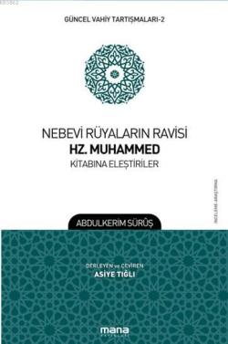 Nebevi Rüyaların Ravisi Hz. Muhammed Kitabına Eleştiriler; Güncel Vahiy Tartışmaları 2