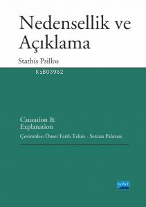 Nedensellik Ve Açıklama;Causation And Explanation