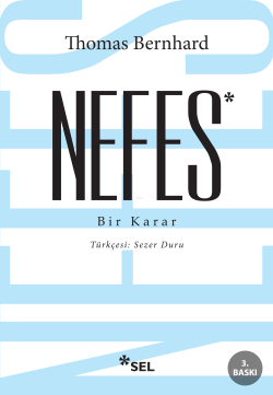 Nefes; Bir Karar