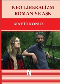 Neo-Liberalizm  Roman Ve Aşk