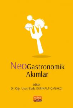 NeoGastronomik Akımlar