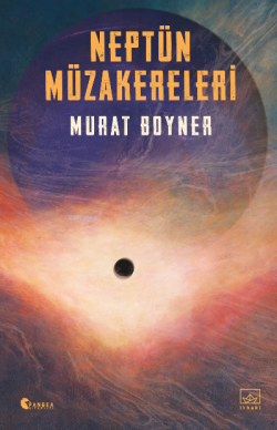 Neptün Müzakereleri - Murat Boyner | Yeni ve İkinci El Ucuz Kitabın Ad