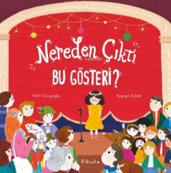 Nereden Çıktı Bu Gösteri?