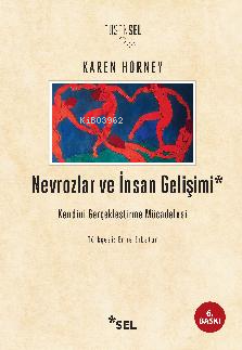 Nevrozlar ve İnsan Gelişimi; Kendini Gerçekleştirme Mücadelesi