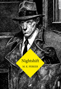 Nighshift - M. K. Perker | Yeni ve İkinci El Ucuz Kitabın Adresi